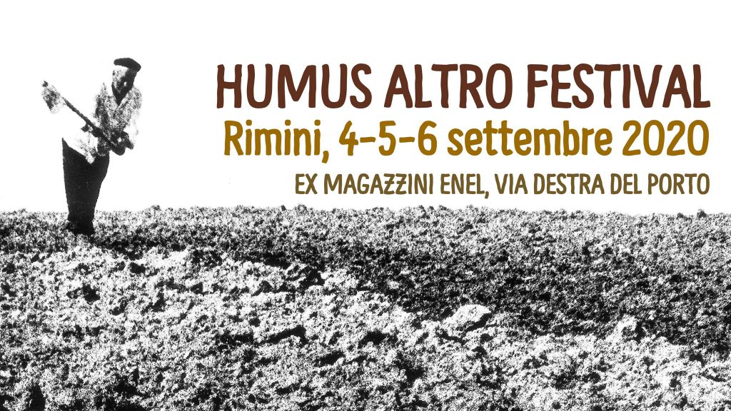 Humus Altro Festival #2. : al via la seconda edizione della kermesse culturale riminese che, intende “Coltivare la città”. La Formica fra i partner dell’evento, per promuovere i “legami forti” necessari alla ripartenza