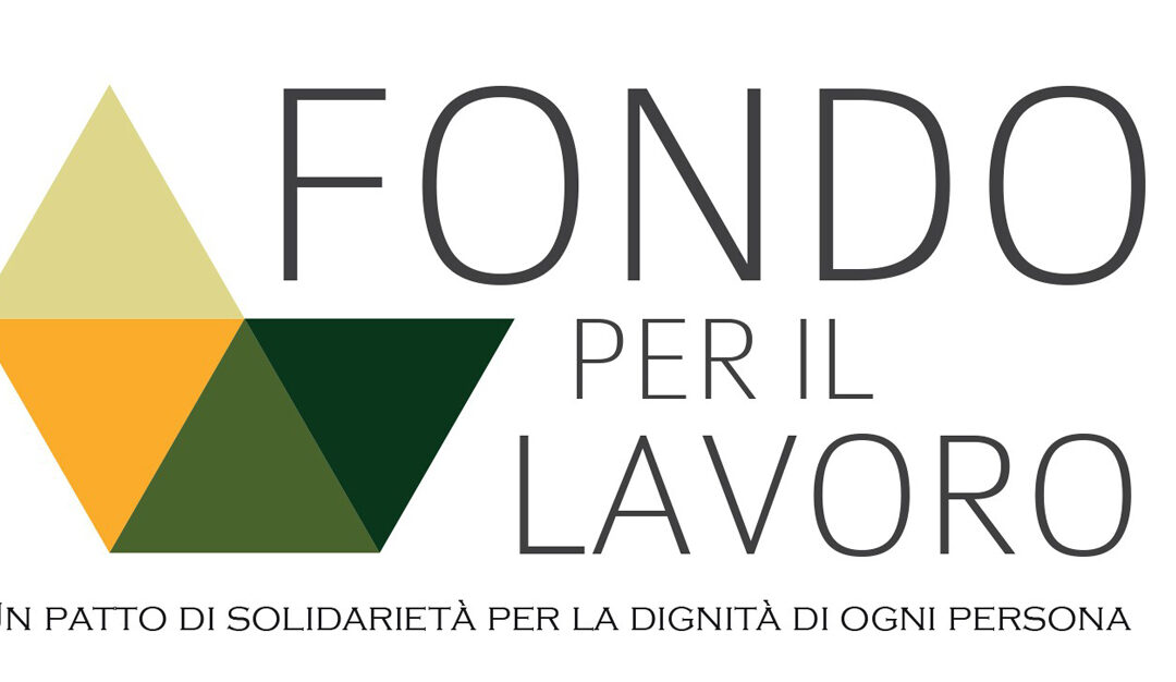 I NUMERI DEL FONDO PER IL LAVORO: PREOCCUPAZIONE E SOLIDARIETA’